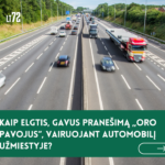 Ką daryti gavus perspėjimą apie oro pavojų vairuojant automobilį už miesto, magistralėse, greitkeliuose ir pan.